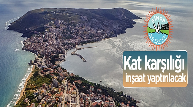 KAT KARŞILIĞI İHALE İLANI Sinop Belediye Başkanlığından: