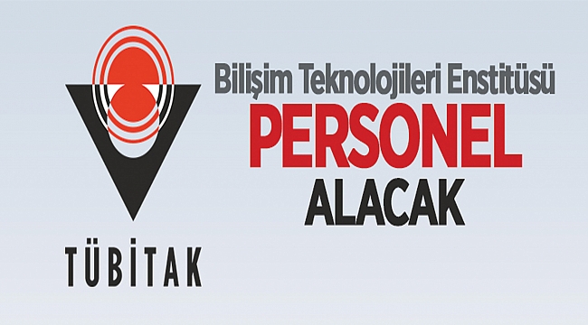 TÜBİTAK Türkiye Bilimsel ve Teknolojik Araştırma Kurumu Başkanlığından: