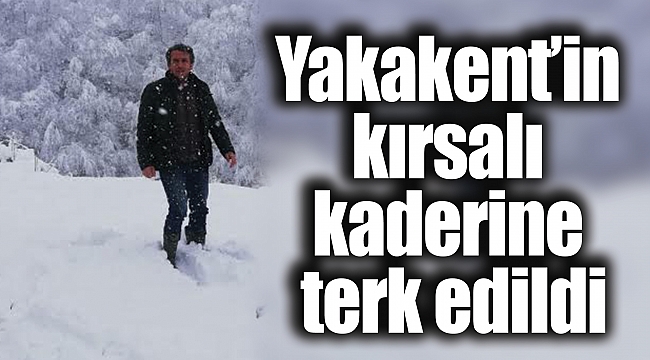 Yakakent’in kırsalı kaderine terk edildi