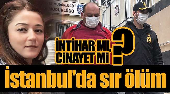İstanbul'da sır ölüm
