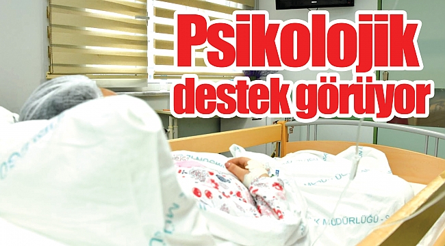Psikolojik destek görüyor