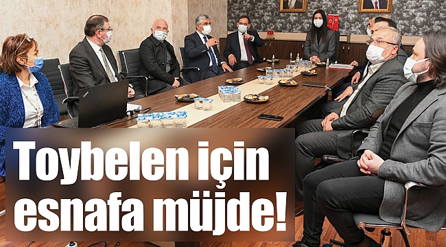 Toybelen için esnafa müjde!