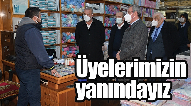 Üyelerimizin yanındayız