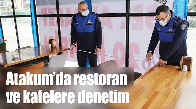 Atakum’da restoran ve kafelere denetim
