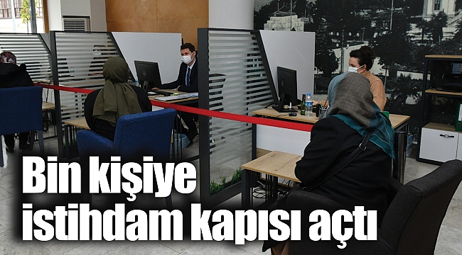 Bin kişiye istihdam kapısı açtı