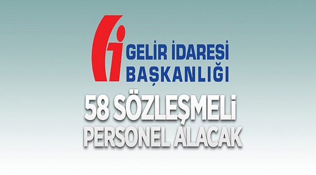 GELİR İDARESİ BAŞKANLIĞI  SÖZLEŞMELİ PERSONEL GİRİŞ SINAVI İLANI