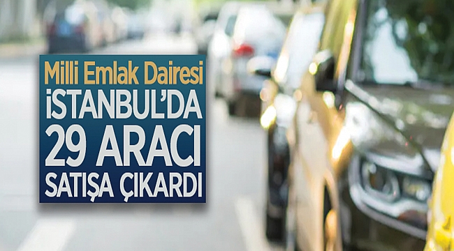 İSTANBUL ÇEVRE VE ŞEHİRCİLİK İL MÜDÜRLÜĞÜ ANADOLU YAKASI MİLLİ EMLAK DAİRESİ BAŞKANLIĞI ÜSKÜDAR EMLAK MÜDÜRLÜĞÜNDEN SATILIK ARAÇLAR