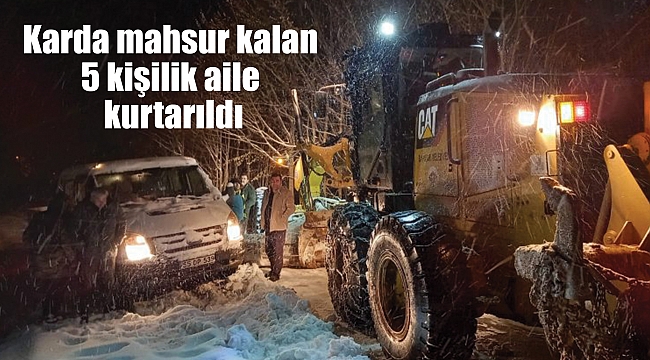 Karda mahsur kalan 5 kişilik aile kurtarıldı