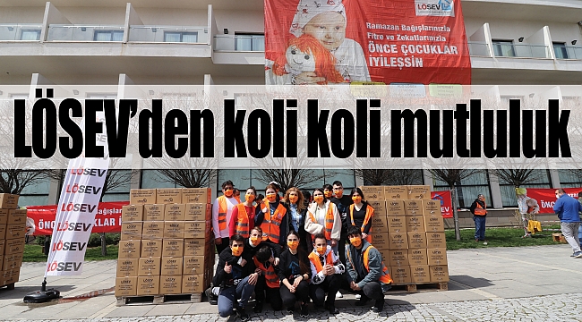 LÖSEV’den koli koli mutluluk