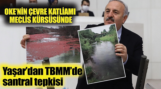 Yaşar’dan TBMM’de santral tepkisi