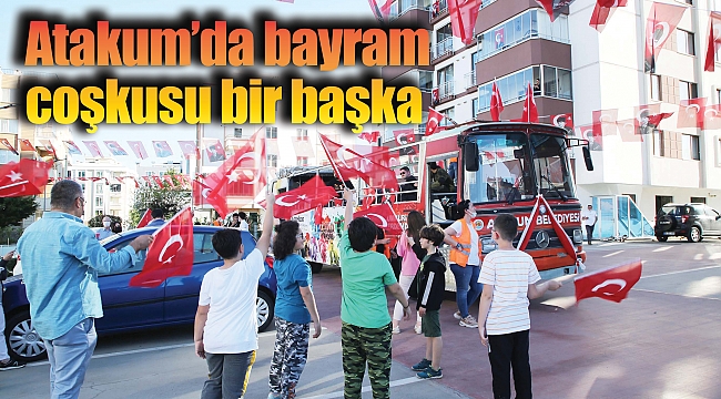 Atakum’da bayram coşkusu bir başka 