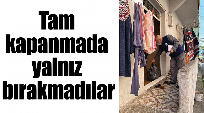 Tam kapanmada yalnız bırakmadılar