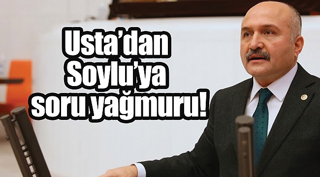 Usta’dan Soylu’ya soru yağmuru!