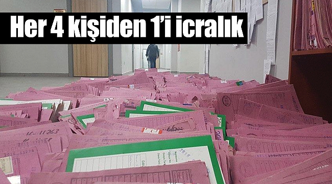 Her 4 kişiden 1’i icralık