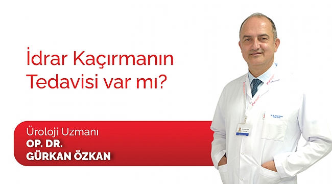 İdrar kaçırmanın tedavisi mümkün