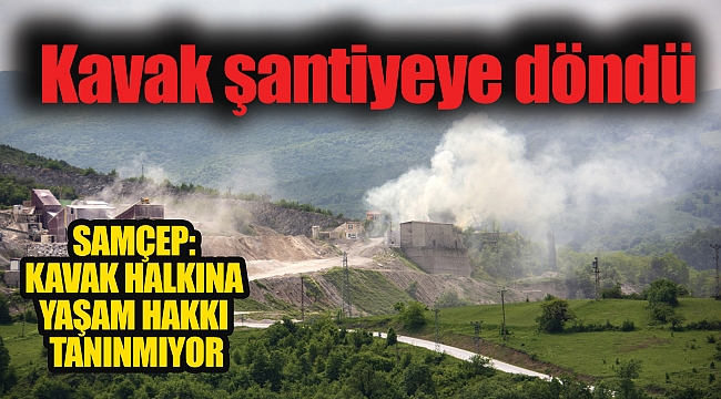 Kavak şantiyeye döndü