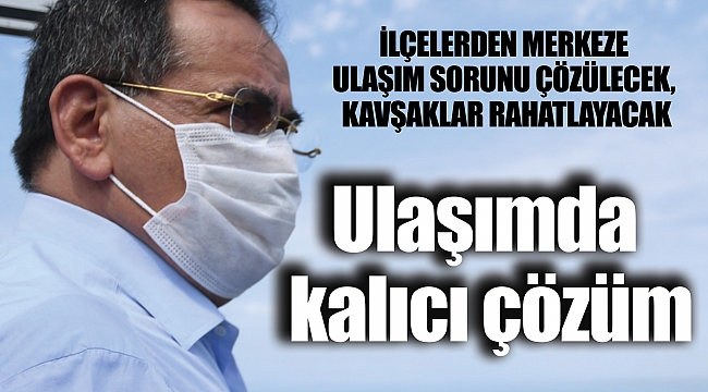 Ulaşımda kalıcı çözüm