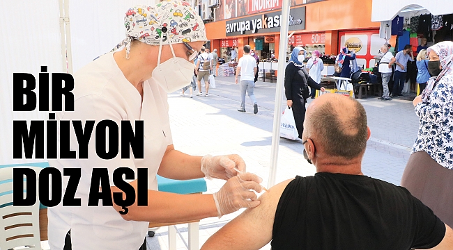 BİR MİLYON DOZ AŞI