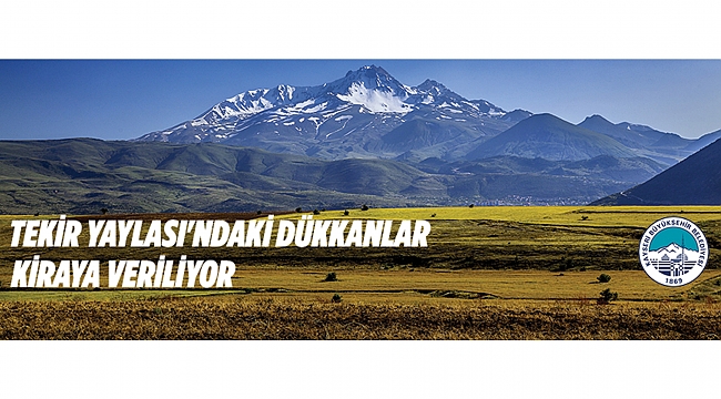 İ L A N KAYSERİ BÜYÜKŞEHİR BELEDİYE BAŞKANLIĞINDAN