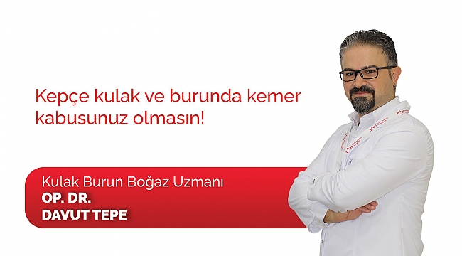 Kepçe kulak kabusunuz olmasın