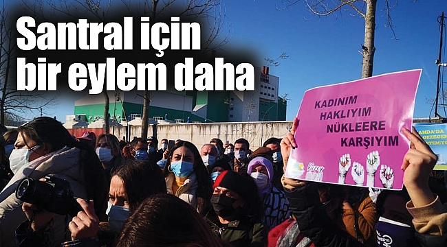 Santral için bir eylem daha