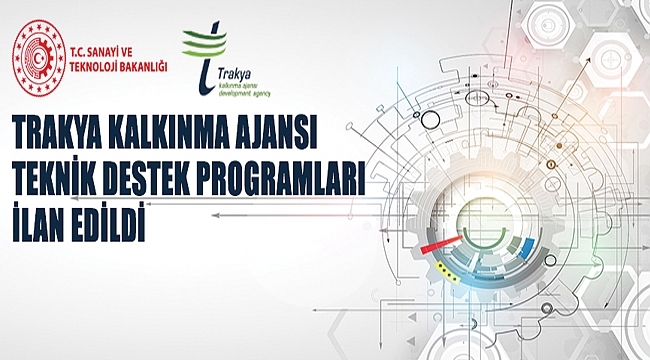 Trakya Kalkınma Ajansı Teknik Destek Programları İlanı