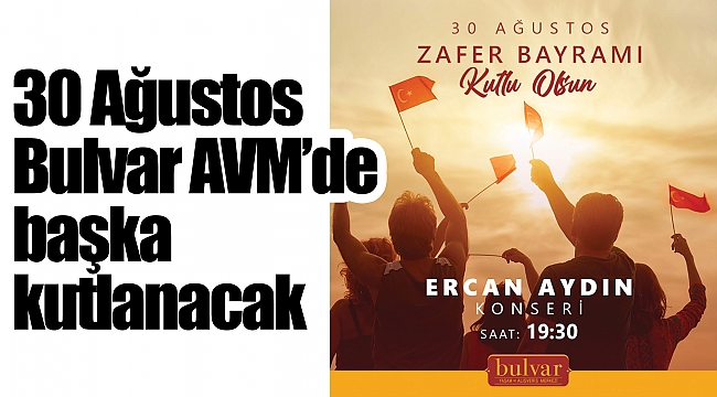 30 Ağustos Bulvar AVM’de başka kutlanacak