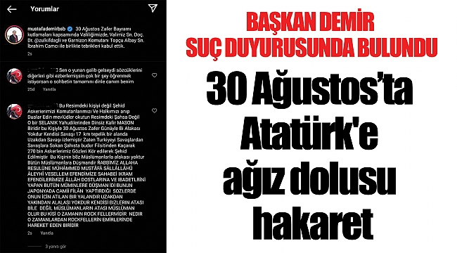 30 Ağustos’ta Atatürk'e ağız dolusu hakaret
