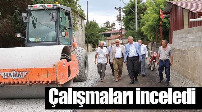 Çalışmaları inceledi