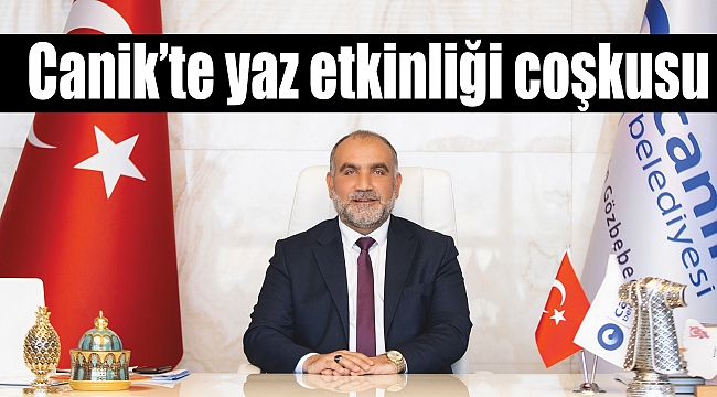 Canik’te yaz etkinliği coşkusu