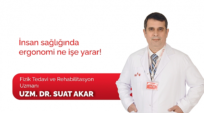 İnsan sağlığında ergonomi ne işe yarar?