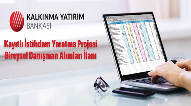 Kayıtlı İstihdam Yaratma Projesi Bireysel Danışman Alımları İlanı