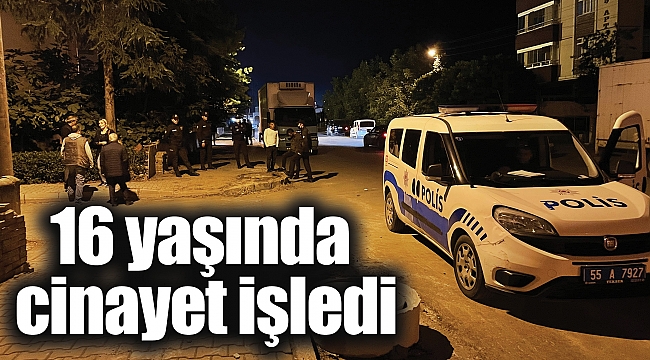16 yaşında cinayet işledi