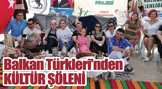 Balkan Türkleri’nden KÜLTÜR ŞÖLENİ