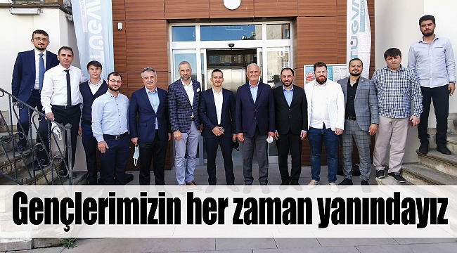 Gençlerimizin her zaman yanındayız