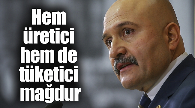 Hem üretici hem de tüketici mağdur