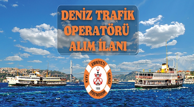 Kıyı Emniyeti Genel Müdürlüğünden: PERSONEL ALIM İLANI