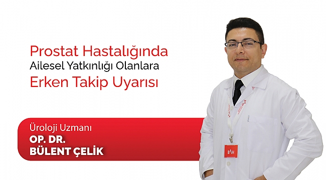 Prostata ‘erken takip’ uyarısı