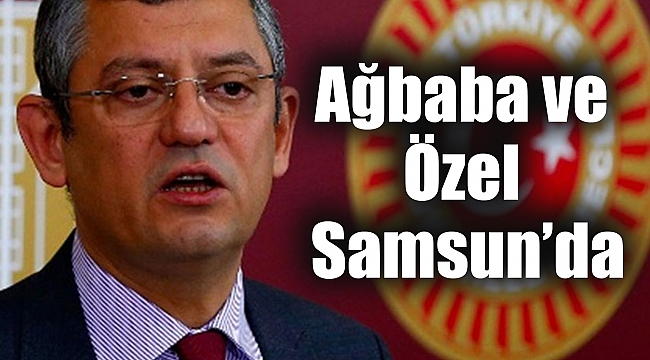 Ağbaba ve Özel Samsun’da