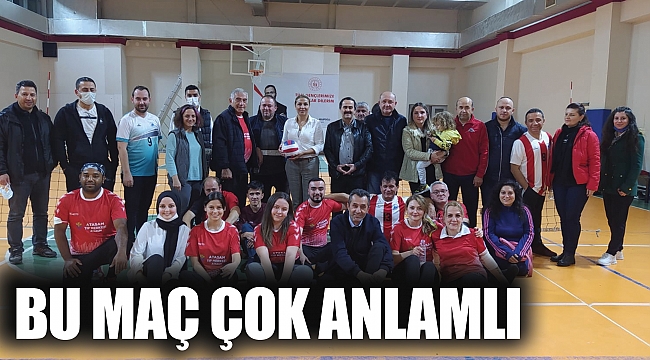 BU MAÇ ÇOK ANLAMLI