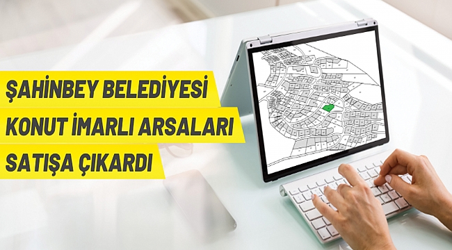 ŞAHİNBEY BELEDİYE BAŞKANLIĞINDAN GAZİANTEP