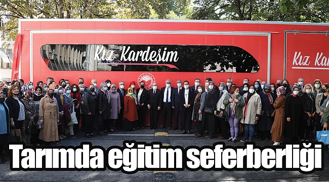Tarımda eğitim seferberliği