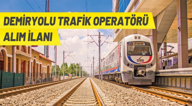 TCDD Demiryolu Trafik Operatörü alacak