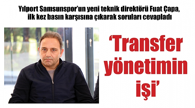 ‘Transfer yönetimin işi’