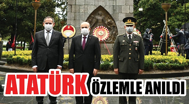 ATATÜRK ÖZLEMLE ANILDI
