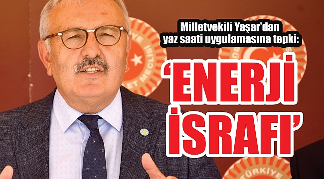 ‘ENERJİ İSRAFI’