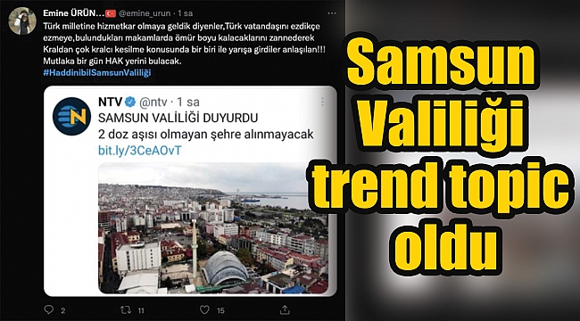 Samsun Valiliği trend topic oldu