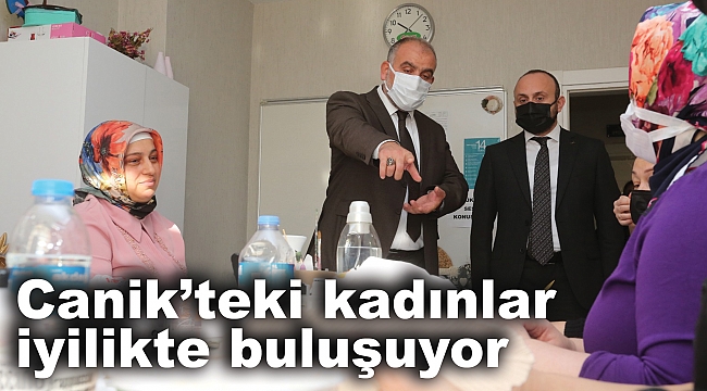 Canik’teki kadınlar iyilikte buluşuyor