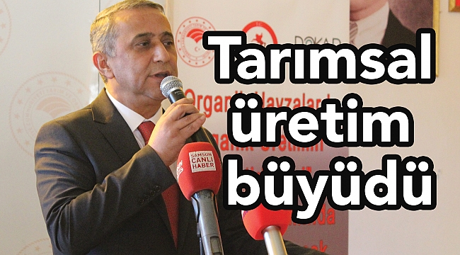 Tarımsal üretim büyüdü