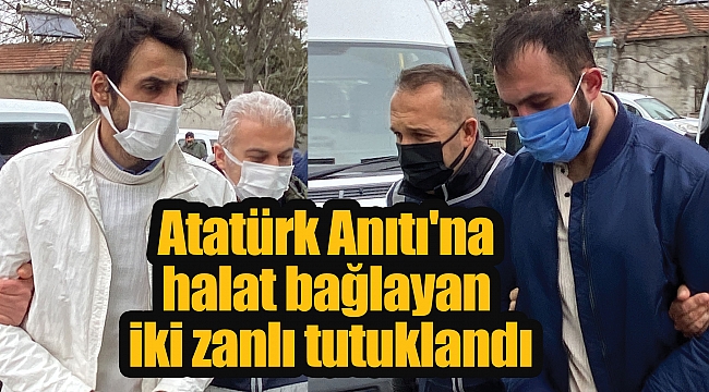 Atatürk Anıtı'na halat bağlayan iki zanlı tutuklandı